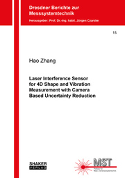 Laser Interference Sensor for 4D Shape and Vibration Measurement with Camera Based Uncertainty Reduction