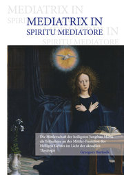 MEDIATRIX IN SPIRITU MEDIATORE