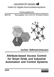 Attribute-based Access Control for Smart Grids and Industrial Automation and Control Systems