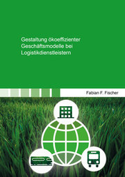 Gestaltung ökoeffizienter Geschäftsmodelle bei Logistikdienstleistern - Cover
