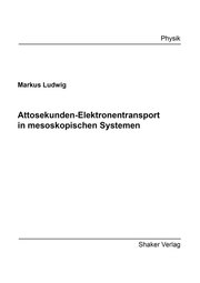 Attosekunden-Elektronentransport in mesoskopischen Systemen