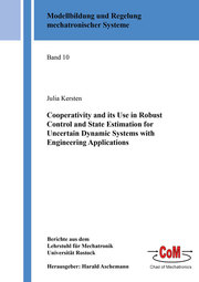Cooperativity and its Use in Robust Control and State Estimation for Uncertain Dynamic Systems with Engineering Applications
