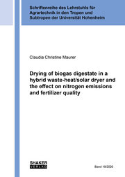 Drying of biogas digestate in a hybrid waste-heat/solar dryer and the effect on nitrogen emissions and fertilizer quality