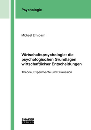 Wirtschaftspsychologie: die psychologischen Grundlagen wirtschaftlicher Entscheidungen - Cover
