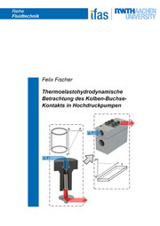 Thermoelastohydrodynamische Betrachtung des Kolben-Buchse-Kontakts in Hochdruckpumpen