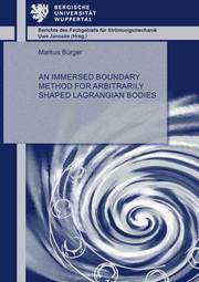 An Immersed Boundary Method for Arbitrarily Shaped Lagrangian Bodies - Cover