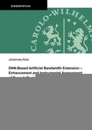 DNN-Based Artificial Bandwidth Extension - Enhancement and Instrumental Assessme - Cover