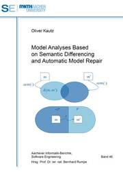 Model Analyses Based on Semantic Differencing and Automatic Model Repair
