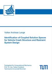 Identification of Coupled Solution Spaces for Vehicle Crash Structure and Restraint System Design