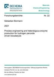 Process engineering and heterologous enzyme production for hydrogen peroxide driven biocatalysis