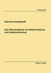 Das Niemandsland von Determinismus und Indeterminismus - Cover