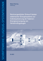 Rechnergestützter Entwurf lokaler elektrischer Energiesysteme zur Individualisierung der Kabinen-Energieversorgung von Verkehrsflugzeugen
