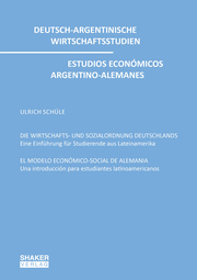 DIE WIRTSCHAFTS- UND SOZIALORDNUNG DEUTSCHLANDS/EL MODELO ECONÓMICO-SOCIAL DE ALEMANIA