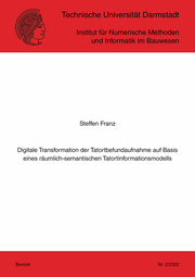 Digitale Transformation der Tatortbefundaufnahme auf Basis eines räumlich-semantischen Tatortinformationsmodells