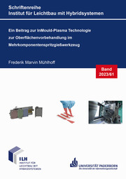 Ein Beitrag zur InMould-Plasma Technologie zur Oberflächenvorbehandlung im Mehrkomponentenspritzgießwerkzeug