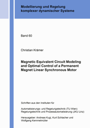 Magnetic Equivalent Circuit Modeling and Optimal Control of a Permanent Magnet Linear Synchronous Motor