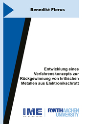 Entwicklung eines Verfahrenskonzepts zur Rückgewinnung von kritischen Metallen aus Elektronikschrott