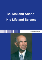 Bal Mokand Anand: His Life and Science