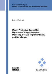 Model Predictive Control for High-Speed Maglev Vehicles: Modeling, Design, Implementation, and Simulation