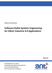 Software Radio Systems Engineering for URLLC Industrie 4.0 Applications