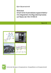Modulare Smart-Grid-Automatisierungsarchitektur mit integriertem Konfigurationsprozess auf Basis der IEC 61850-6
