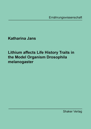 Lithium affects Life History Traits in the Model Organism Drosophila melanogaster