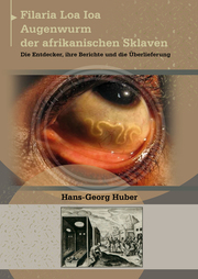 Filaria Loa loa - Augenwurm der afrikanischen Sklaven - Cover