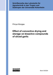 Effect of convective drying and storage on bioactive compounds of sliced garlic