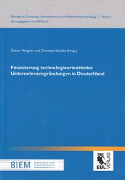 Finanzierung technologieorientierter Unternehmensgründungen in Deutschland