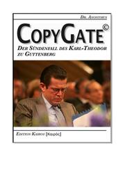 CopyGate - Der Sündenfall des Karl-Theodor zu Guttenberg