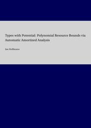 Types with Potential: Polynomial Resource Bounds via Automatic Amortized Analysis