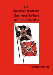 Die preußisch-deutsche Garnison Erfurt 1860 bis 1918