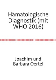 Hämatologische Diagnostik (mit WHO 2016)