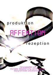 produktion - AFFEKTION - rezeption