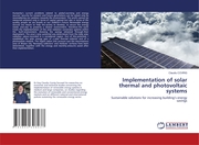 Implementation of solar thermal and photovoltaic systems