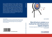 Macrofracture analysis as a method for identifying bone-tipped weapons