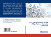 X-ray Crystallographic Study of Synthesized Aromatic Compounds