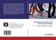 Modelling Pedestrians for Planning and Design