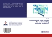 Combinatorial code analysis for understanding biological regulation