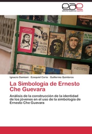 La Simbologia de Ernesto Che Guevara