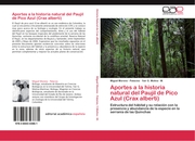 Aportes a la historia natural del Paujil de Pico Azul (Crax alberti)