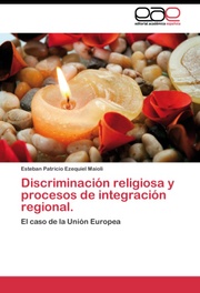 Discriminación religiosa y procesos de integración regional.