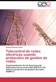 Telecontrol de redes electricas usando protocolos de gestion de redes