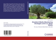 Dissident Media Monitoring Strategies and U.S.News Media