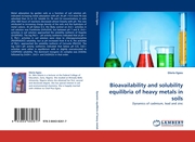 Bioavailability and solubility equilibria of heavy metals in soils - Cover