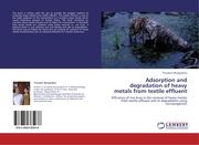 Adsorption and degradation of heavy metals from textile effluent