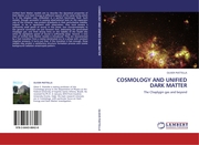 COSMOLOGY AND UNIFIED DARK MATTER