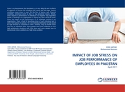 IMPACT OF JOB STRESS ON JOB PERFORMANCE OF EMPLOYEES IN PAKISTAN