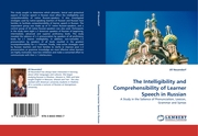 The Intelligibility and Comprehensibility of Learner Speech in Russian