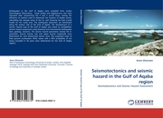 Seismotectonics and seismic hazard in the Gulf of Aqaba region